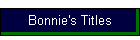 Bonnie's Titles