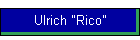 Ulrich "Rico"